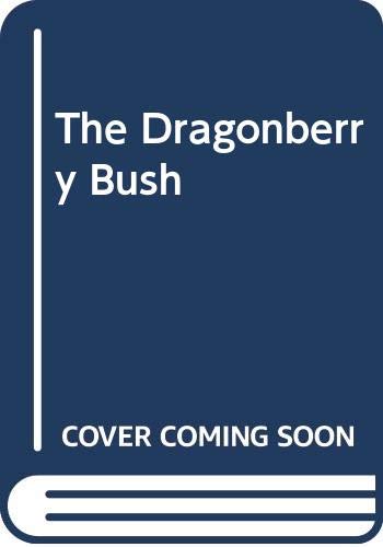Beispielbild für Dragonberry Bush zum Verkauf von OwlsBooks