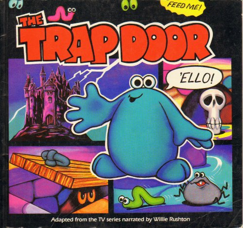 The Trapdoor: Adapted from the TV Series (9780001956216) by Rushton, William