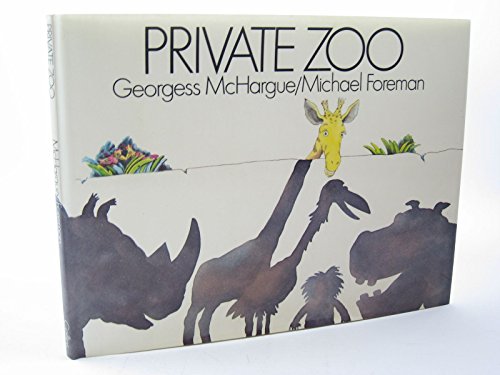 9780001956438: Private Zoo by McHargue, Georgess; Foreman, Michael