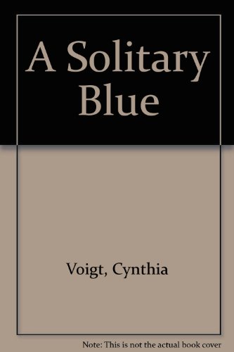 A solitary blue (9780001956643) by VOIGT, Cynthia