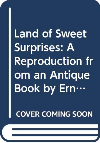 9780001956902: Land of Sweet Surprises: A Reproduction from an Antique Book by Ernest Nister (A revolving picture book)