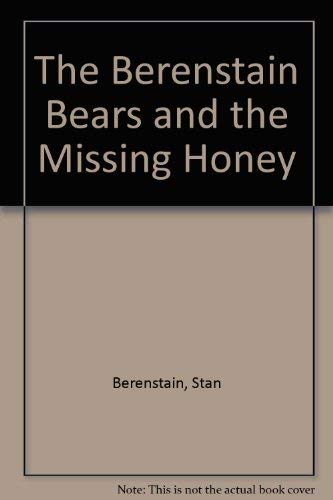 9780001957152: The Berenstain Bears and the Missing Honey