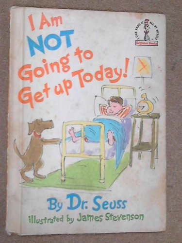 I'm Not Going to Get Up Today (9780001957862) by Dr. Seuss