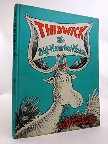 Imagen de archivo de Thidwick the Big-hearted Moose a la venta por Goldstone Books