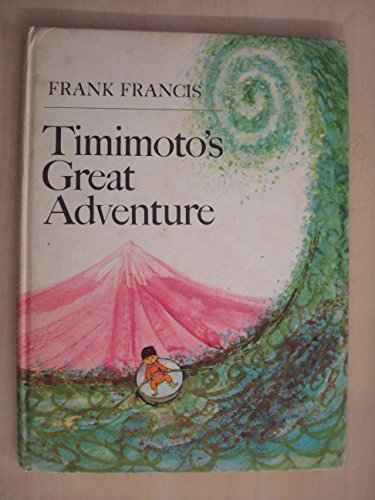 9780001958074: Timimoto's Great Adventure