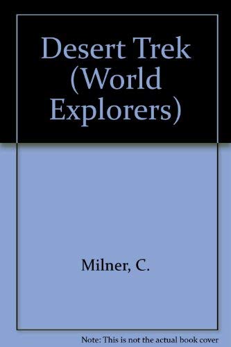 Beispielbild fr Desert Trek (World Explorers) zum Verkauf von AwesomeBooks