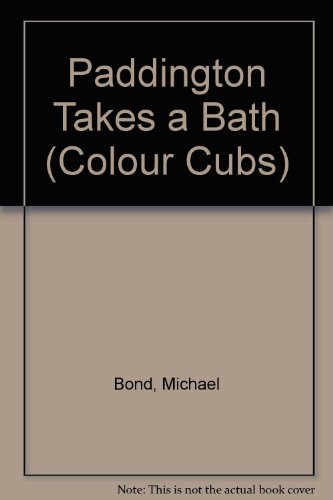 9780001961715: Paddington Takes a Bath (Colour Cubs S.)