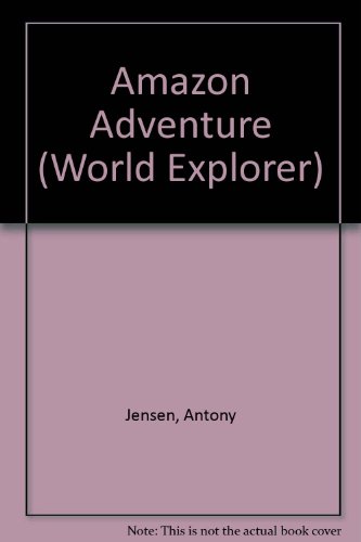 9780001961999: Amazon Adventure (World Explorer)