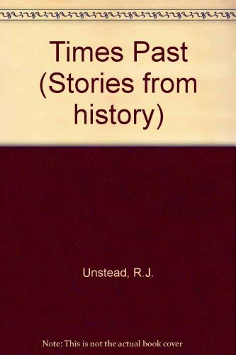 Stock image for Times Past (Stories from history) for sale by WorldofBooks