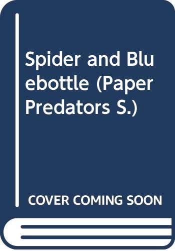 Paper Predators: Spider and Bluebottle (Paper Predators) (9780001964020) by Mound, Laurence; Johnson, Damian