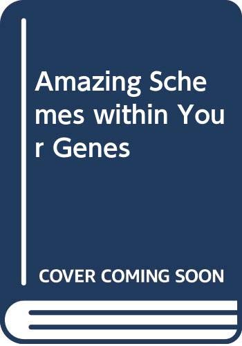 Stock image for Amazing Schemes Within Your Genes for sale by Big River Books