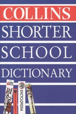 Stock image for Collins School    Collins Shorter School Dictionary for sale by AwesomeBooks