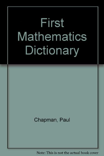 First Maths Dictionary (9780001970557) by Chapman, Paul