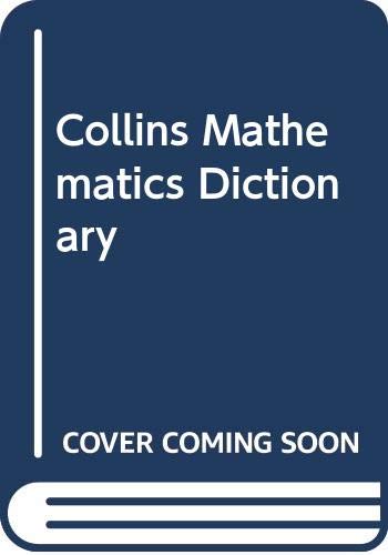 9780001970922: Collins Mathematics Dictionary