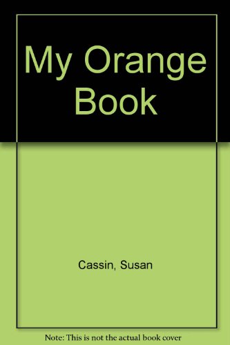 My Orange Book (9780001972032) by Susan Cassin; David Smith
