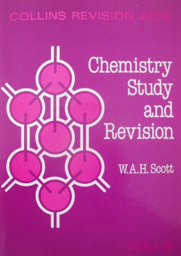 Chemistry Study and Revision (Collins Revision Aids) (9780001972520) by Scott, W.A.H.