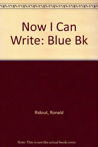 Now I Can Write: Blue Bk (9780001974418) by Ronald Ridout; Michael Holt