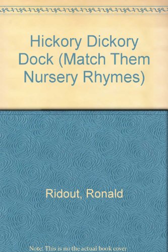 Stock image for Hickory Dickory Dock (Match Them Nursery Rhymes) for sale by AwesomeBooks