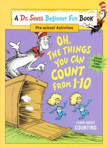 9780001979413: Oh, the Things You Can Count from 1-10 (Dr.Seuss Beginner Fun Books)