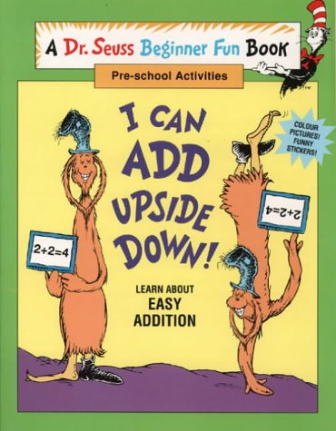 9780001979437: Beginner Books – I Can Add Upside Down! (Dr.Seuss Beginner Fun Books)