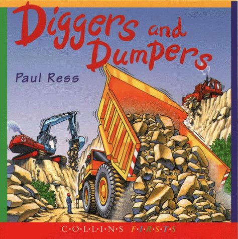 9780001979666: Diggers and Dumpers (The First Facts Series)