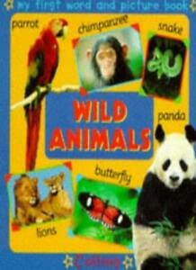 Imagen de archivo de Wild Animals (My First Word and Picture Books) a la venta por Reuseabook