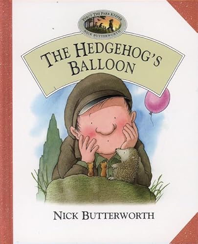 Stock image for The Hedgehog  s Balloon (Percy the Park Keeper) (Percy's park) for sale by AwesomeBooks