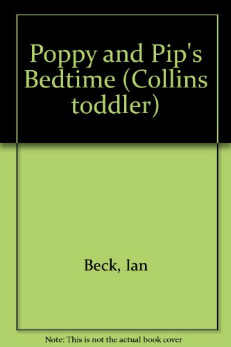 9780001981508: Poppy and Pip's Bedtime (Collins toddler)