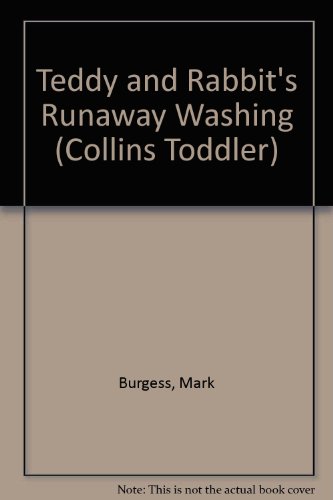 9780001981607: Teddy and Rabbit's Runaway Washing