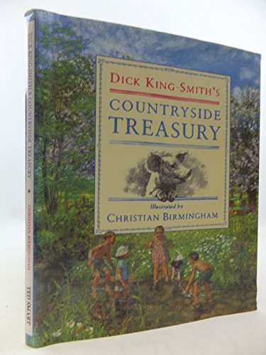 Stock image for Dick King-Smith's Countryside Treasury for sale by AwesomeBooks