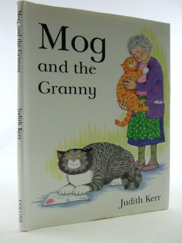 Stock image for Mog and the Granny: The illustrated adventures of the nation  s favourite cat, from the author of The Tiger Who Came To Tea for sale by WorldofBooks