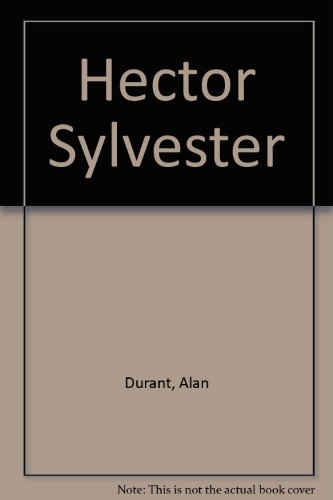 Hector Sylvester (9780001981874) by Durant, Alan; Parker, Ant