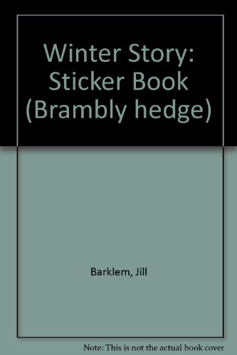 9780001982154: Winter Story: Sticker Book (Brambly hedge)