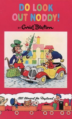 9780001982444: Do Look Out, Noddy! (Noddy Classic Library)