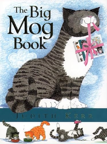 Stock image for The Big Mog Book: "Mog and the Granny", "Mog and Bunny", "Mog on Fox Night" for sale by Brit Books