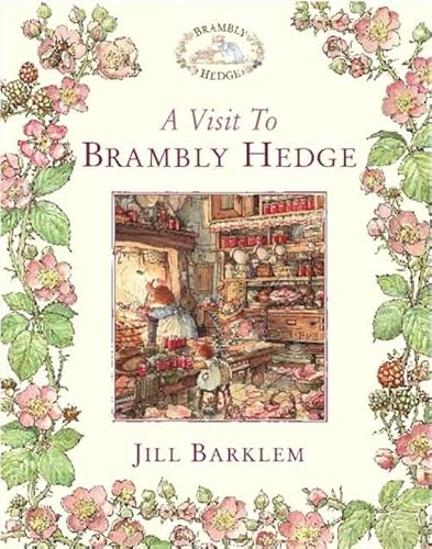 Imagen de archivo de A Visit to Brambly Hedge: The gorgeously illustrated childrens classics delighting kids and parents for over 40 years! a la venta por WorldofBooks