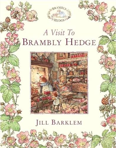 Stock image for A Visit to Brambly Hedge: The gorgeously illustrated childrens classics delighting kids and parents for over 40 years! for sale by WorldofBooks
