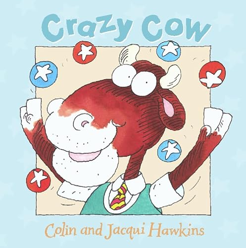 Crazy Cow (9780001983489) by Colin Hawkins; Jacqui Hawkins