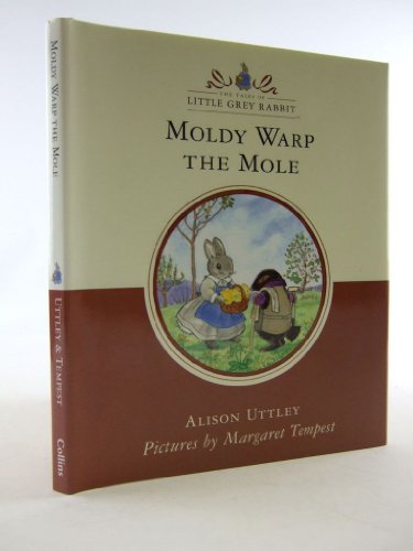 9780001983892: Moldy Warp the Mole (Little Grey Rabbit Classic Series): Moldy the Mole