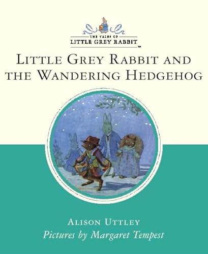 Stock image for The Story of the Wandering Hedgehog (Little Grey Rabbit Classic Series) for sale by WorldofBooks