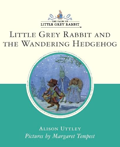 9780001983922: The Story of the Wandering Hedgehog (Little Grey Rabbit Classic)