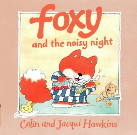 Beispielbild fr Foxy and the Noisy Night zum Verkauf von WorldofBooks