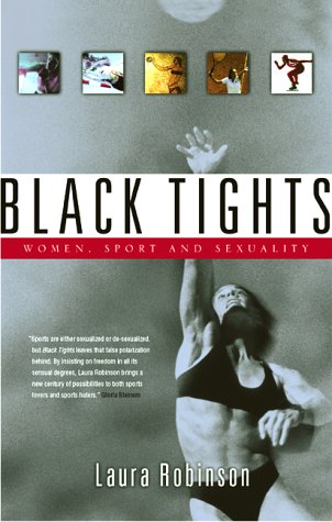 9780002000413: Title: Black tights Women sport and sexuality