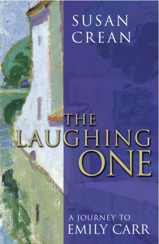 9780002000628: The laughing one: A journey to Emily Carr