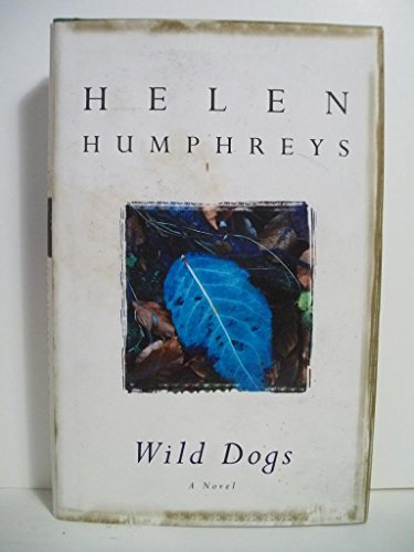 Wild Dogs : A Novel