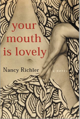 Imagen de archivo de Your Mouth Is Lovely: A Novel a la venta por Hourglass Books