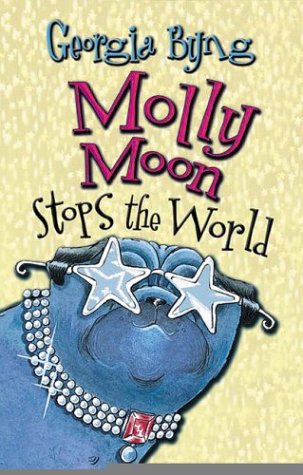 Stock image for Molly Moon Stops the World, 1st, First American Edition for sale by Pages 'N Pages Bookstore