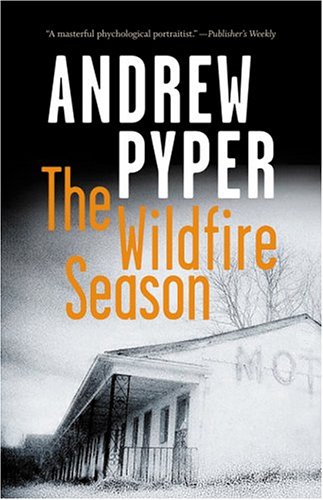 Beispielbild fr The Wildfire Season zum Verkauf von Marvin Minkler Modern First Editions