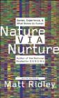 Imagen de archivo de Nature via Nurture: Genes, Experience & What Makes Us Human (Author Signed) a la venta por HPB-Diamond
