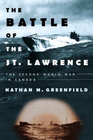 Stock image for The Battle of the St. Lawrence; The Second World War in Canada for sale by Zoom Books Company